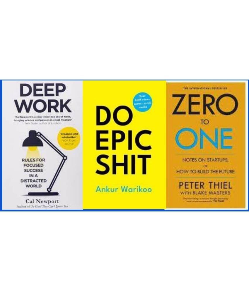     			Do Epic Shit + Zero To One + Deep Work