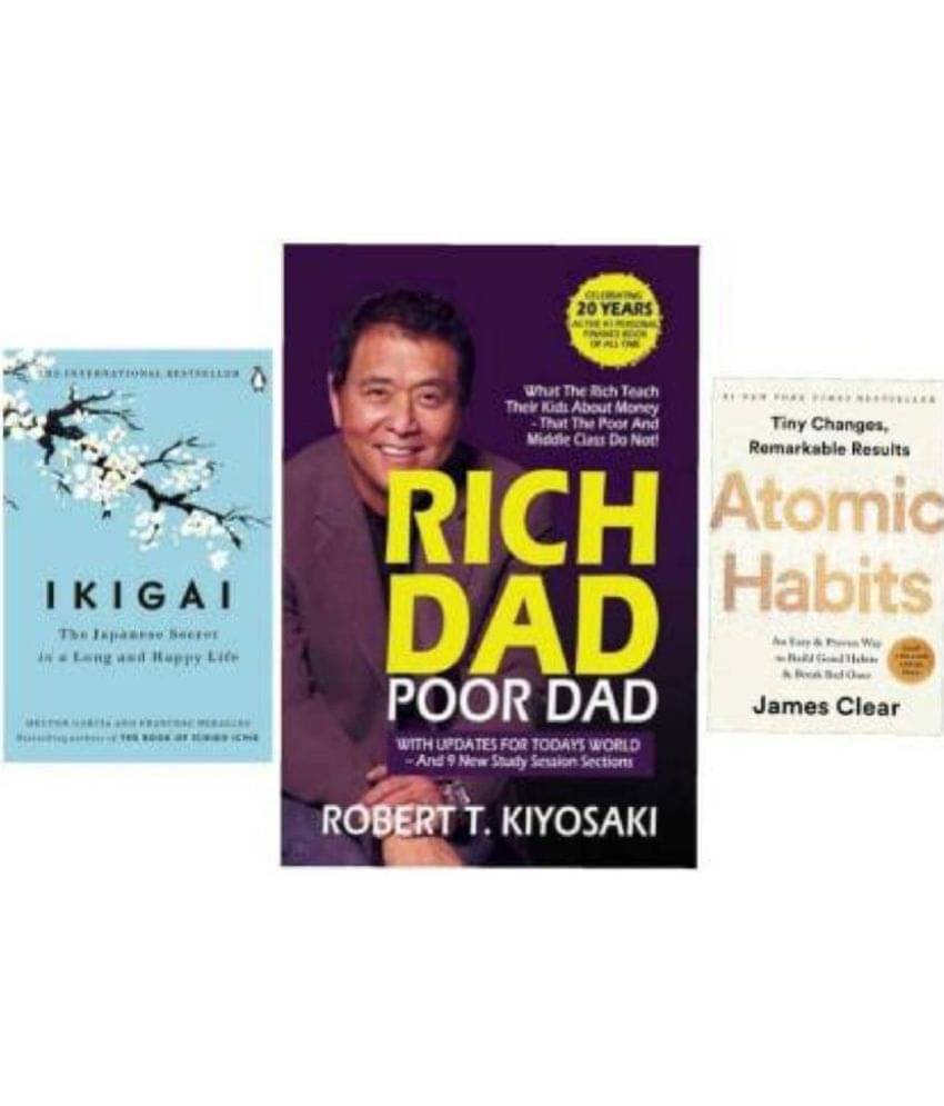 IKIGAI + Atomic Habits + Rich Dad Poor Dad (Paperback, HECTOR GARCIA & FRANCESC MIRLLES, JAMES, ROBERT KIYOSAKI) IKIGAI + Atomic Habits + Rich Dad Poor Dad (Paperback, HECTOR GARCIA & FRANCESC MIRLLES, JAMES, ROBERT KIYOSAKI)