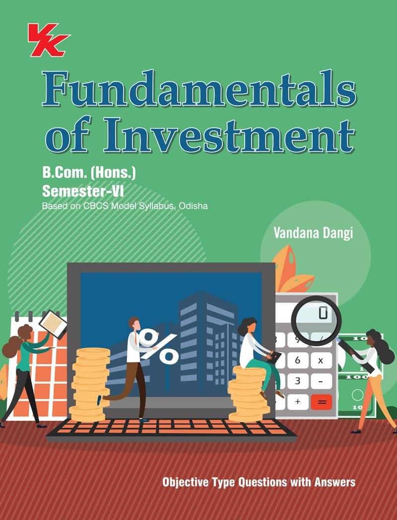 Fundamentals of Investment Bcom Hons, Sem- VI Odisha University (2022-23) Fundamentals of Investment Bcom Hons, Sem- VI Odisha University (2022-23)