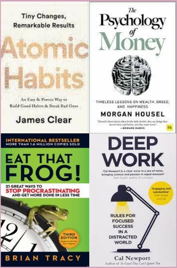 Atomic Habits + The Psychology Of Money + Eat That Frog + Deep work     			Atomic Habits + The Psychology Of Money + Eat That Frog + Deep work