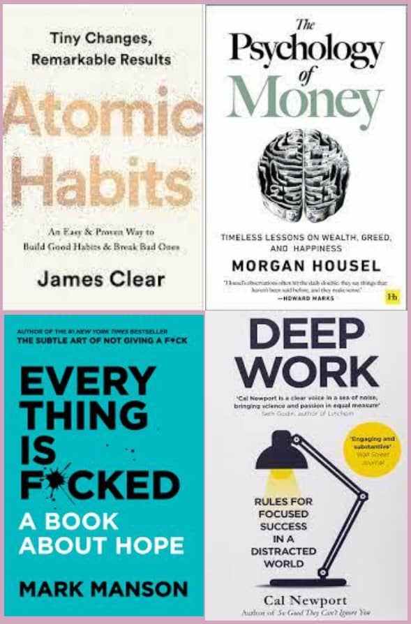 Atomic Habits + The Psychology of Money + Every Thing + Deep Work