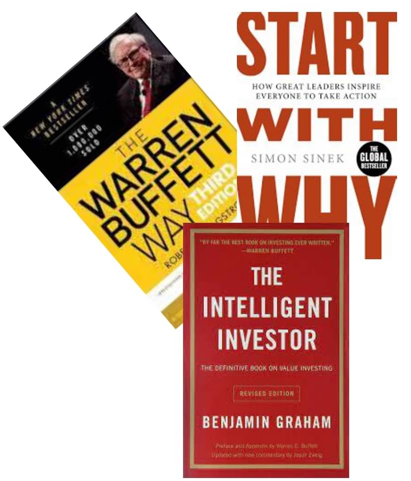 The Warren Buffett + Start With Why + The Intelligent Investor The Warren Buffett + Start With Why + The Intelligent Investor