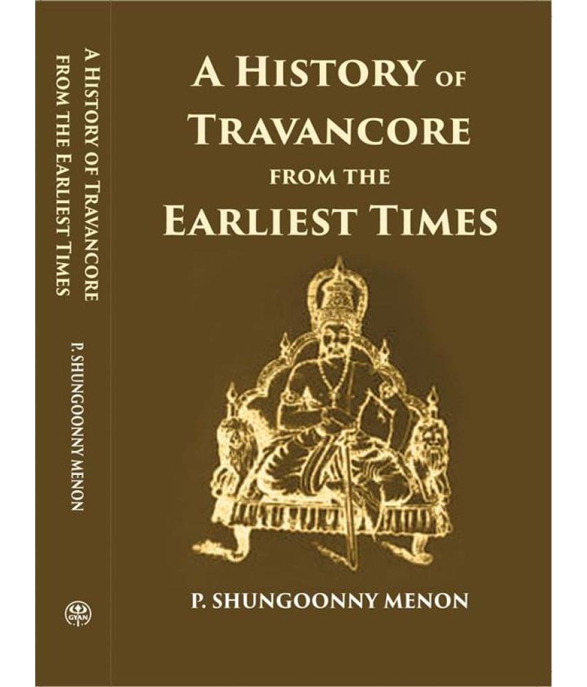History Of Travancore From The Earliest Times History Of Travancore From The Earliest Times