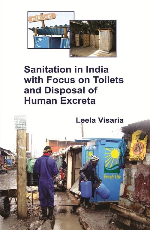 Sanitation in India With Focus On Toilets and Disposal of Human Excreta Sanitation in India With Focus On Toilets and Disposal of Human Excreta