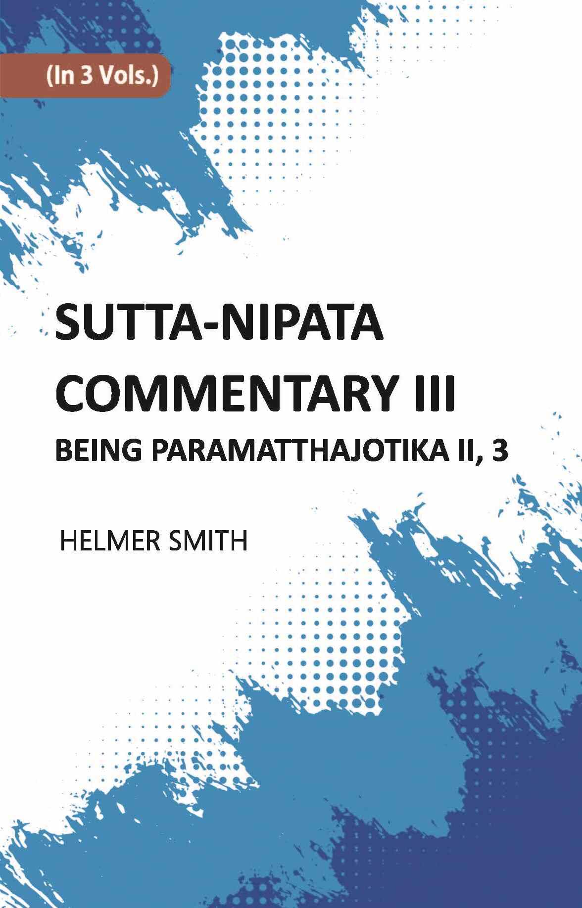     			Sutta-Nipata Commentary BEING Paramatthajotika II Volume Vol. 3rd [Hardcover]