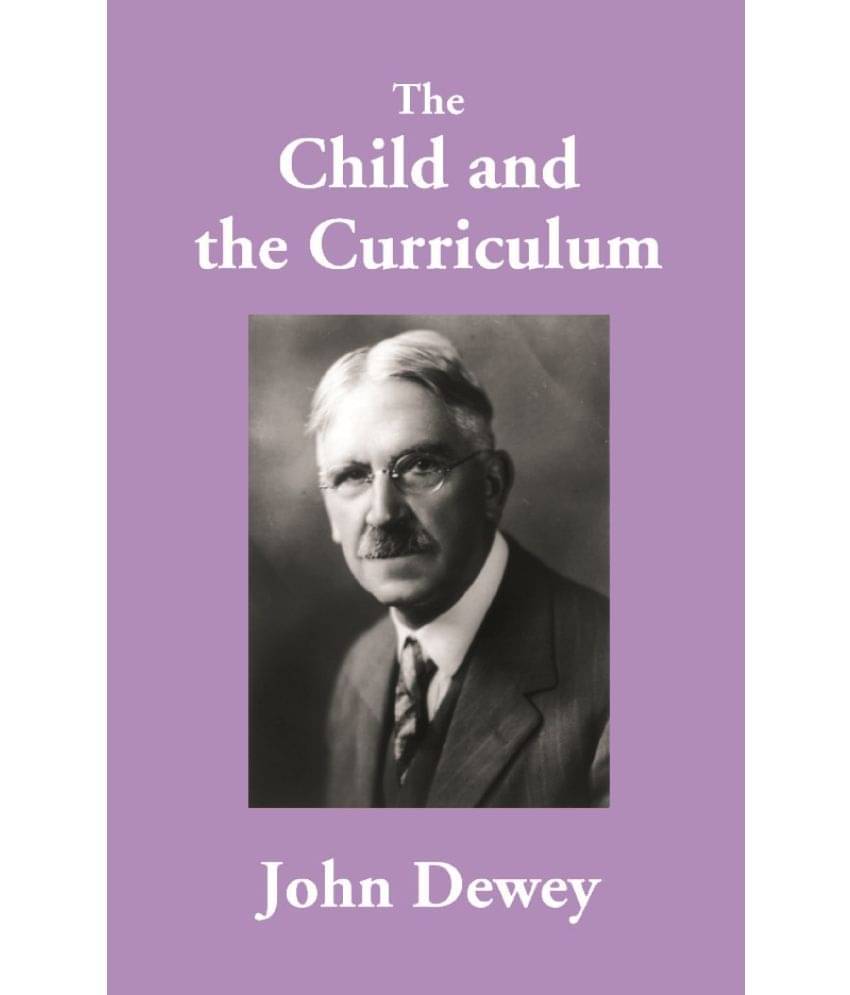     			The Child and the Curriculum