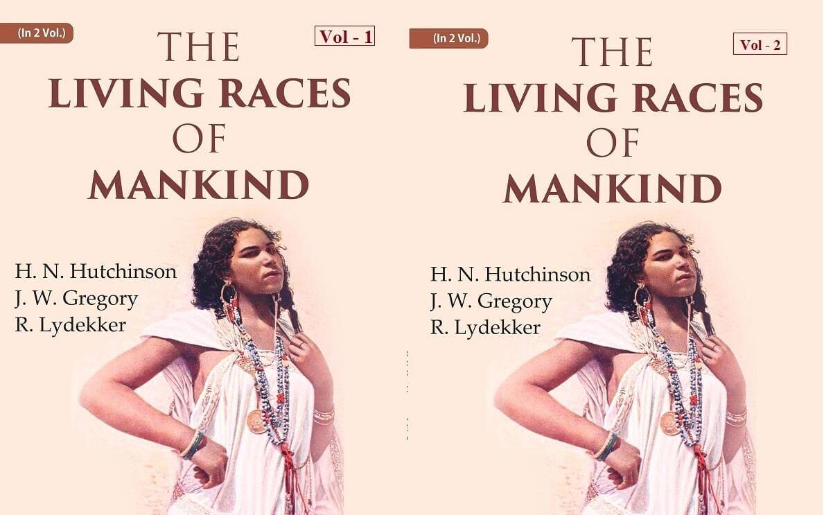 The Living Races Of Mankind: A Popular Illustrated Account of the Customs, Habits, Pursuits, Feats and Ceremonies of the Races of Mankind Throughout t The Living Races Of Mankind: A Popular Illustrated Account of the Customs, Habits, Pursuits, Feats and Ceremonies of the Races of Mankind Throughout t