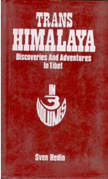 Trans Himalaya Discoveries and Adventures in Tibet Volume Vol. 3rd Trans Himalaya Discoveries and Adventures in Tibet Volume Vol. 3rd