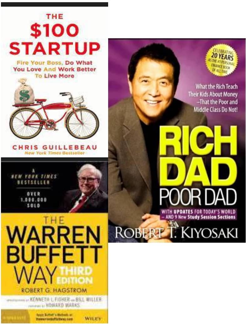 100 dollar startup + The warren buffett way + Rich Dad Poor Dad