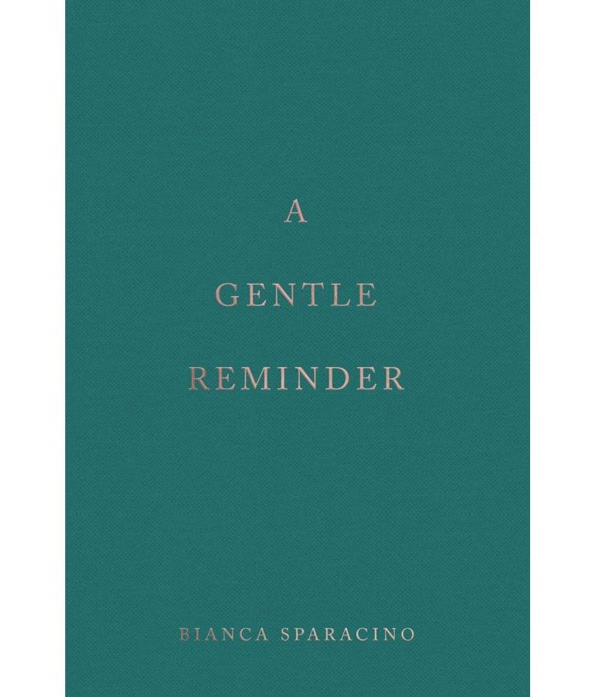     			A Gentle Reminder by Bianca Sparacino (English, Paperback)