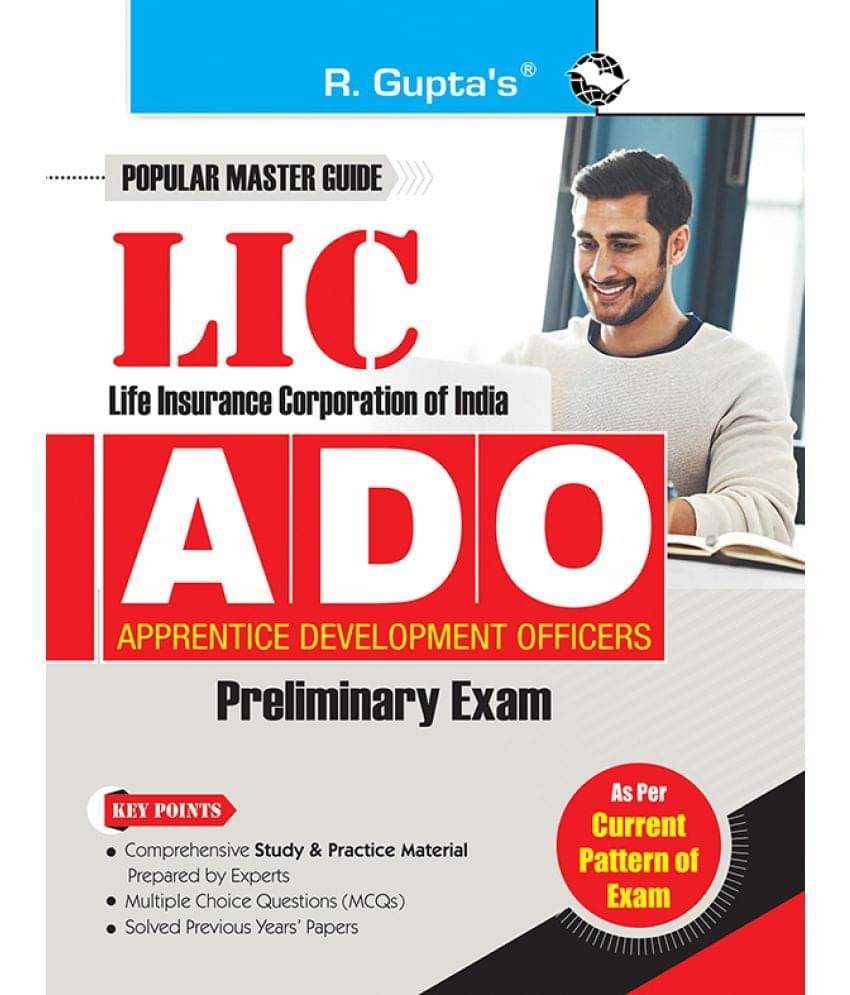 LIC: ADO (Apprentice Development Officers) Phase-I: Preliminary Exam Guide LIC: ADO (Apprentice Development Officers) Phase-I: Preliminary Exam Guide