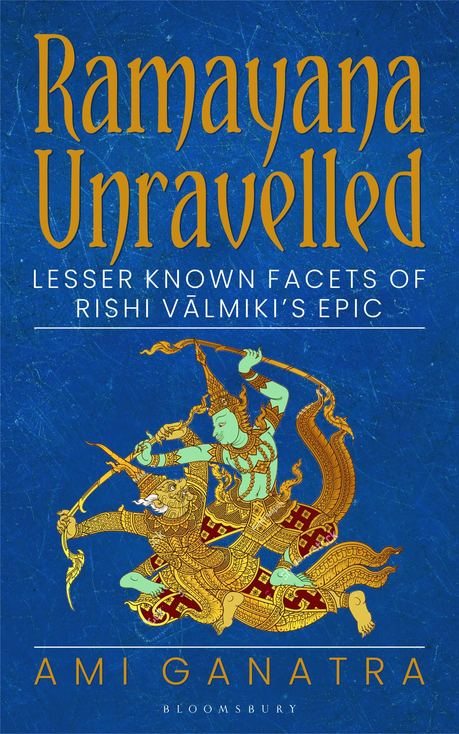 Ramayana Unravelled by Ami Ganatra Ramayana Unravelled by Ami Ganatra