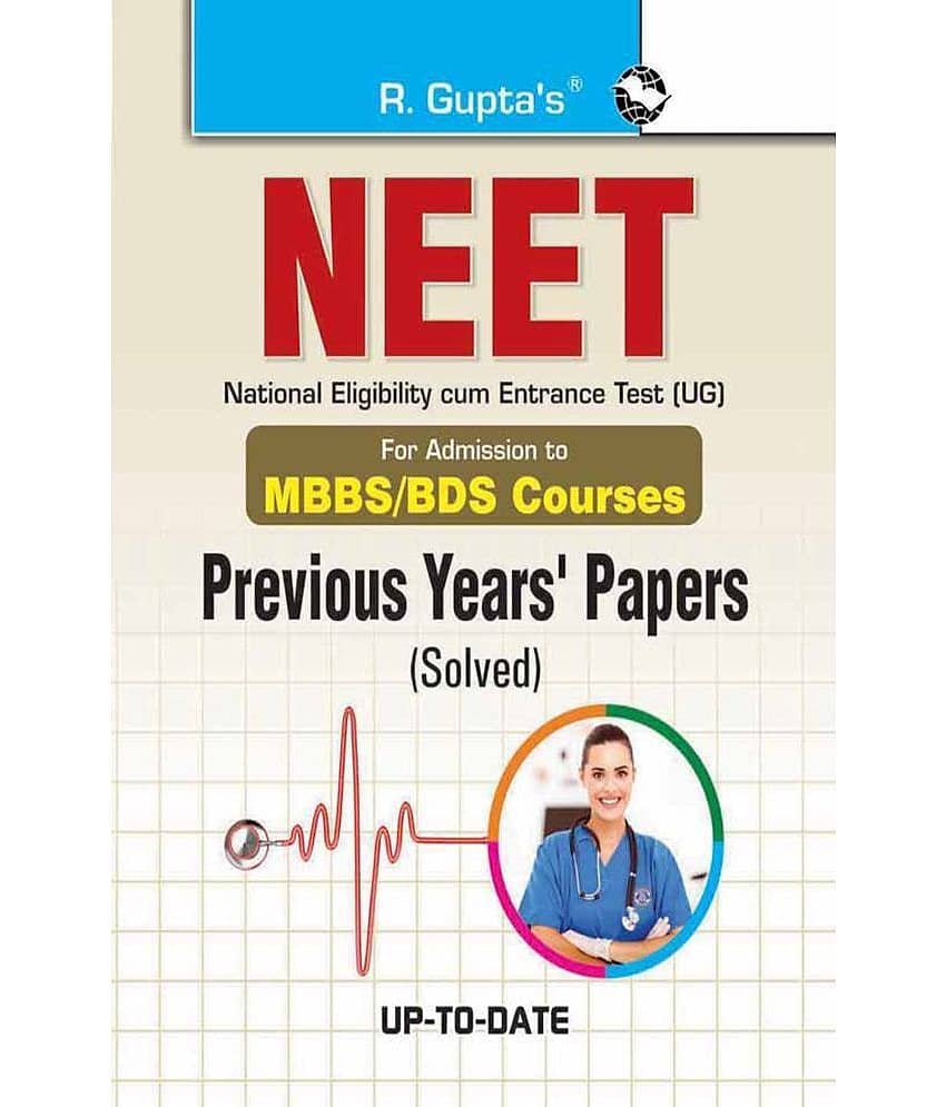 NEET (UG) Previous Years' Papers (Solved): For Admission to MBBS/BDS Courses