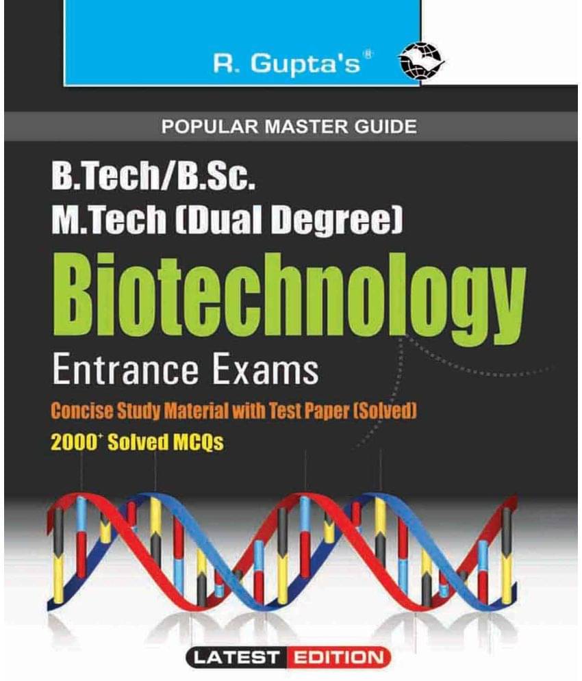 B.Tech./B.E./B.Sc./B.Sc. (Hons.) Biotechnology Entrance Exams Guide     			B.Tech./B.E./B.Sc./B.Sc. (Hons.) Biotechnology Entrance Exams Guide