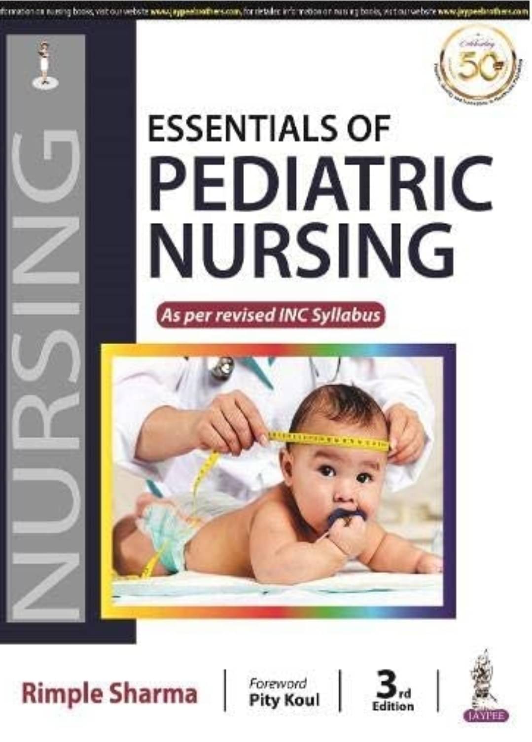 Essentials of Pediatric Nursing (As per revised INC Syllabus) Essentials of Pediatric Nursing (As per revised INC Syllabus)
