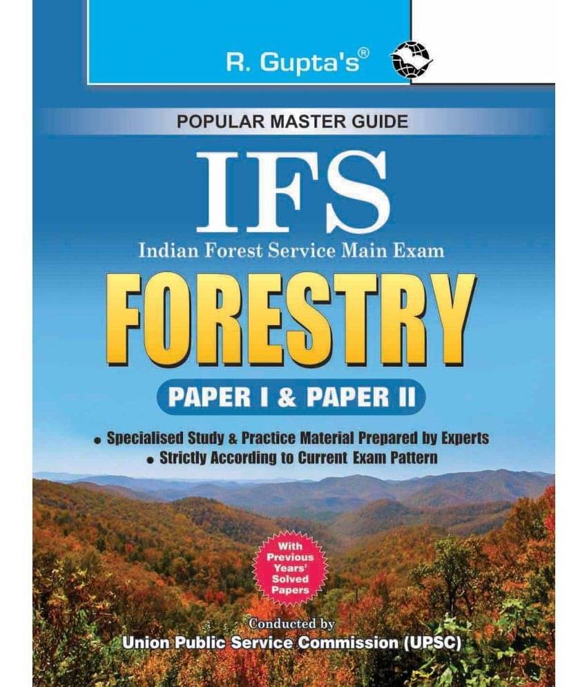 IFS: Forestry (Main) Exam Guide (Paper I & II) IFS: Forestry (Main) Exam Guide (Paper I & II)