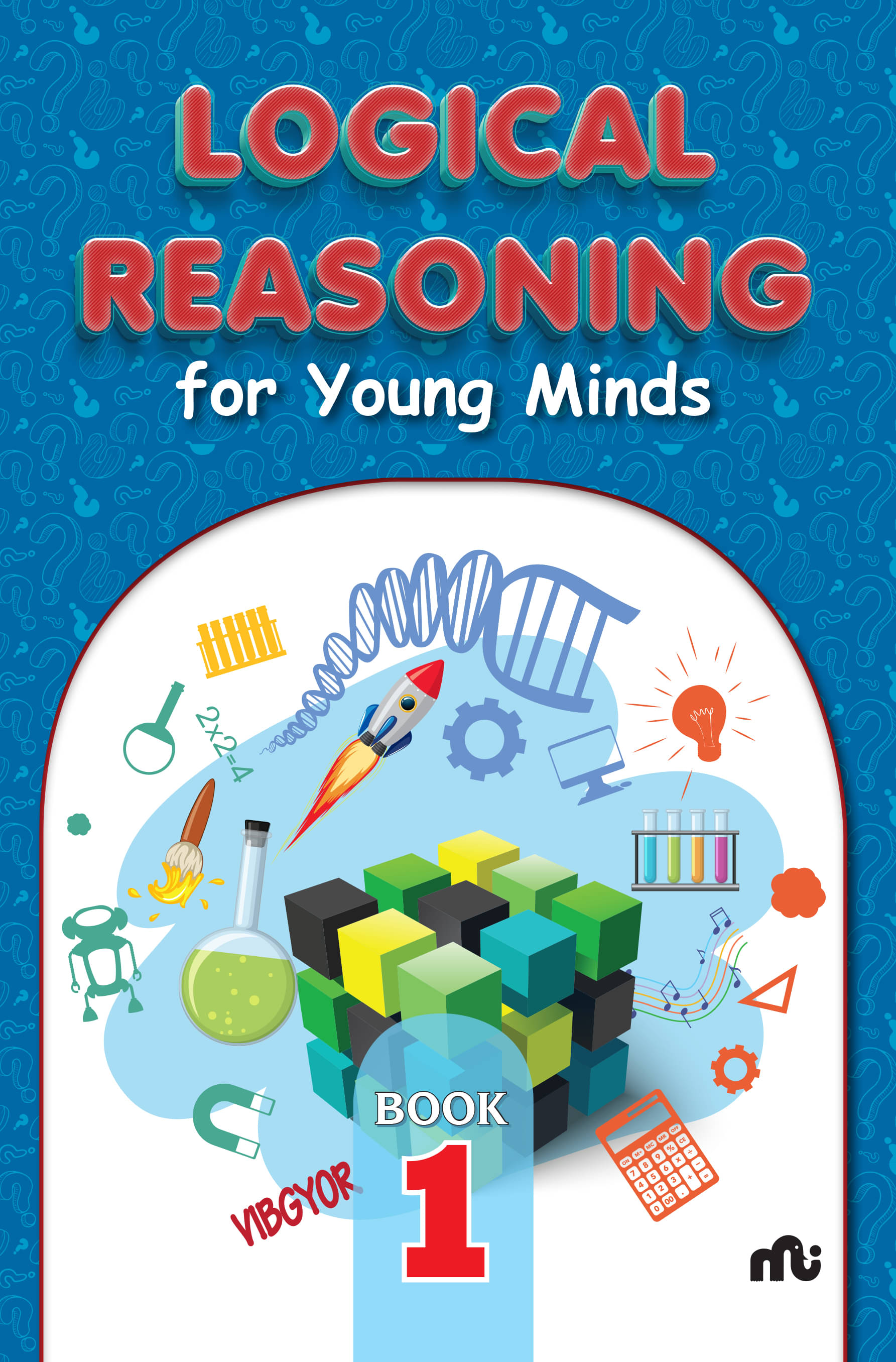 Logical Reasoning For Young Minds Level 1 Logical Reasoning For Young Minds Level 1