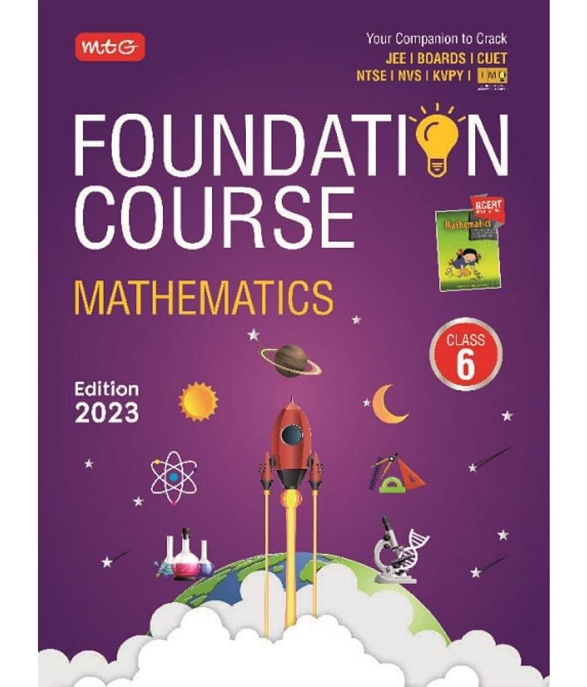 Mathematics Foundation Course for JEE/NEET/Olympiad Class : 6 Mathematics Foundation Course for JEE/NEET/Olympiad Class : 6