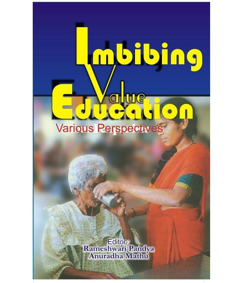 Imbibing Value Education Various Perspectives Imbibing Value Education Various Perspectives