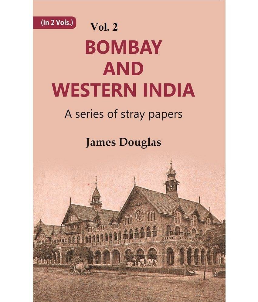 Bombay and Western India : A Series of Stray Papers [Hardcover) Bombay and Western India : A Series of Stray Papers [Hardcover)