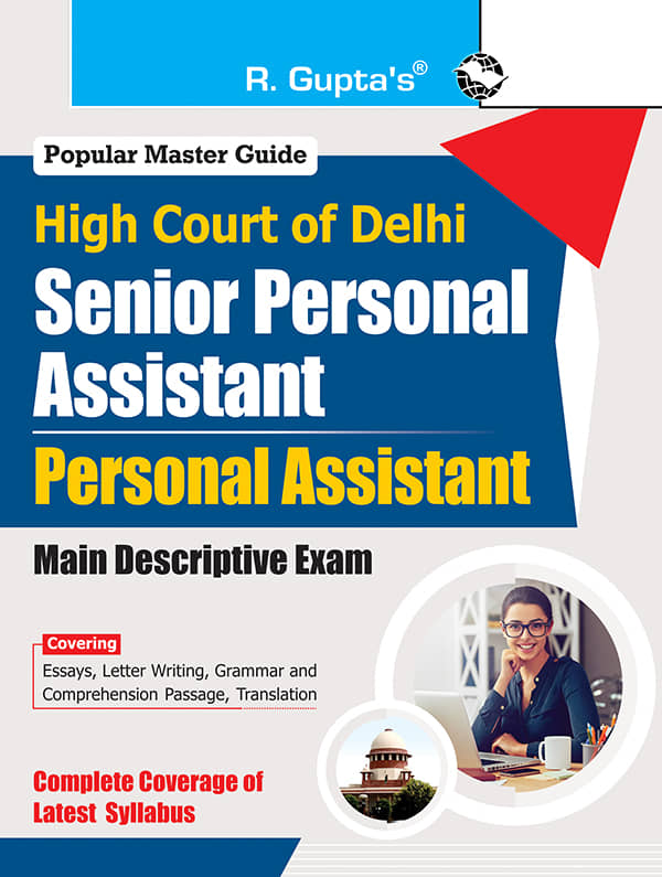 High Court of Delhi : Senior Personal Assistant and Personal Assistant (Main Descriptive) Exam Guide