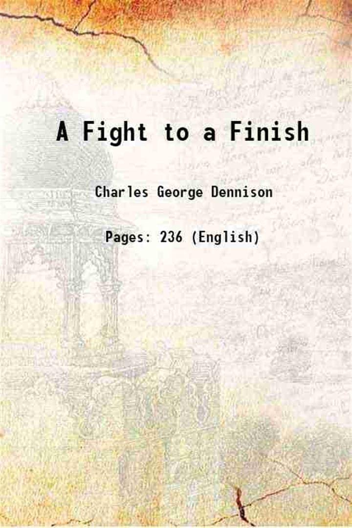     			A Fight to a Finish 1904 [Hardcover]