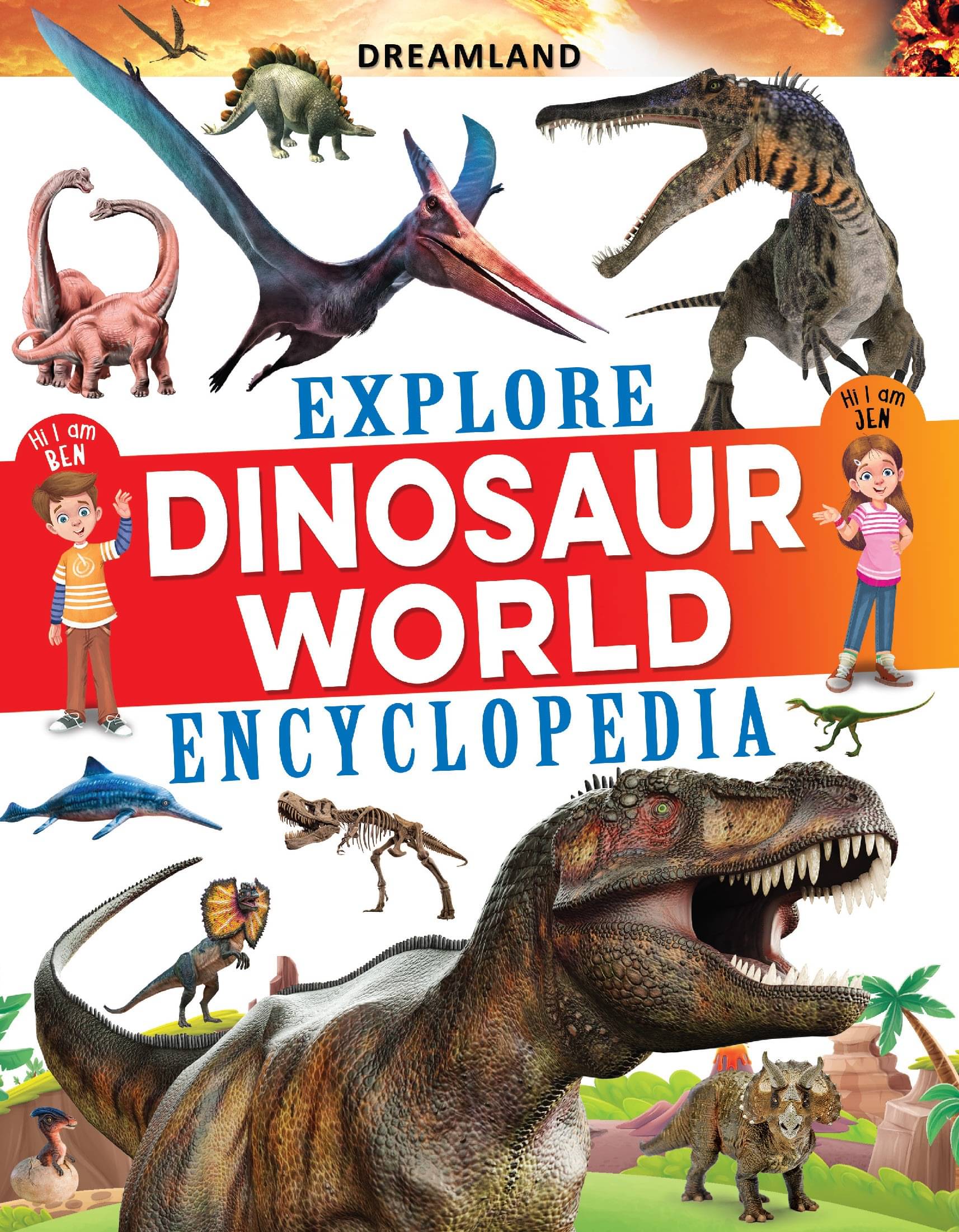 Explore Dinosaur World Encyclopedia Explore Dinosaur World Encyclopedia