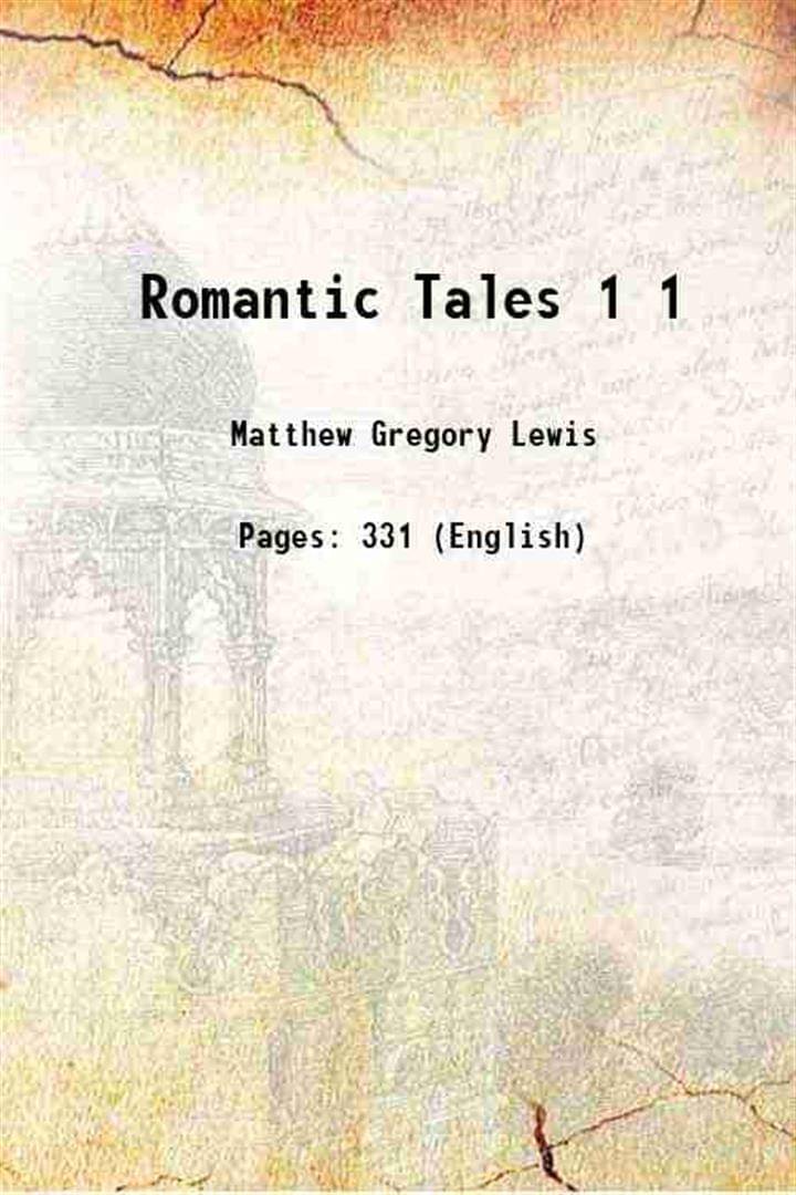     			Romantic Tales Volume 1 1809 [Hardcover]