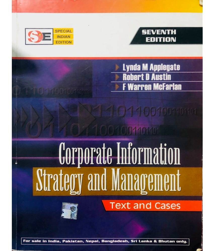     			Corporate Information Strategy and Management: Text and Cases