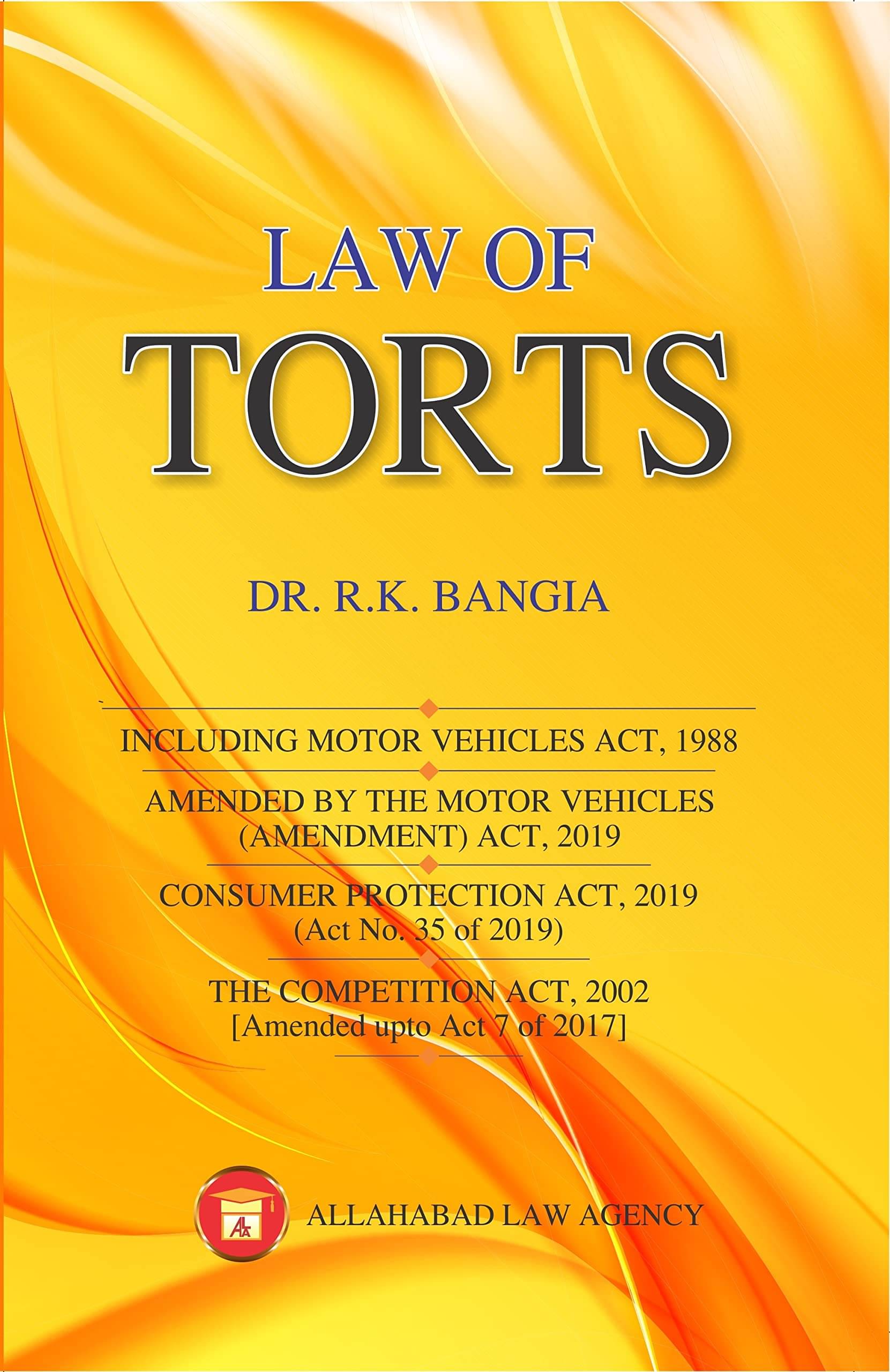 Law Of Torts (2022) EDITION BY R.K.BANGIA     			Law Of Torts (2022) EDITION BY R.K.BANGIA