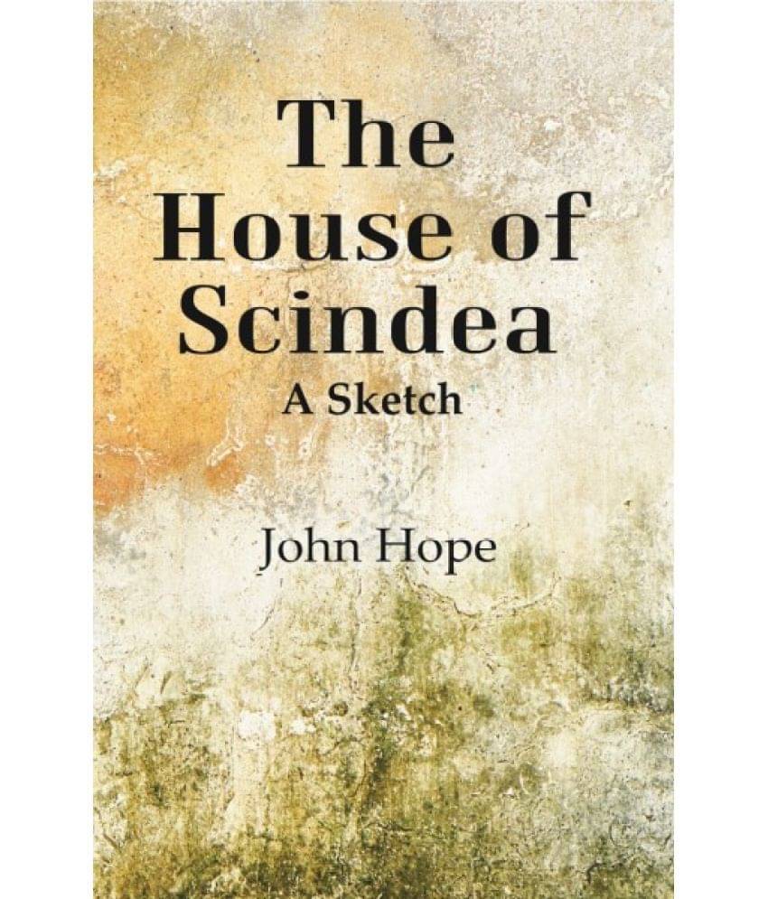     			The House of Scindea: A Sketch [Hardcover]