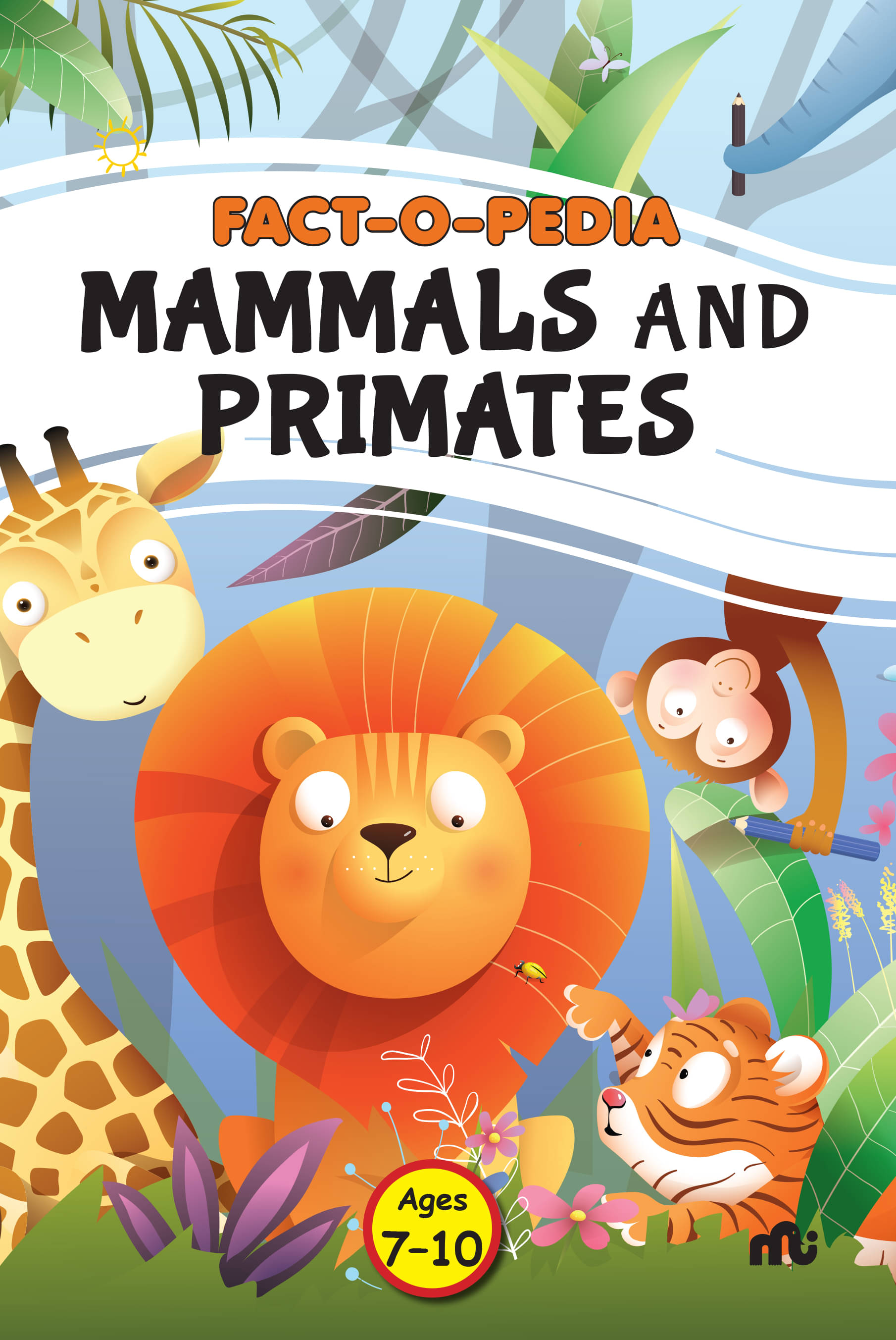 Fact-O-Pedia Mammals and Primates By Moonstone, Rupa Publications Fact-O-Pedia Mammals and Primates By Moonstone, Rupa Publications