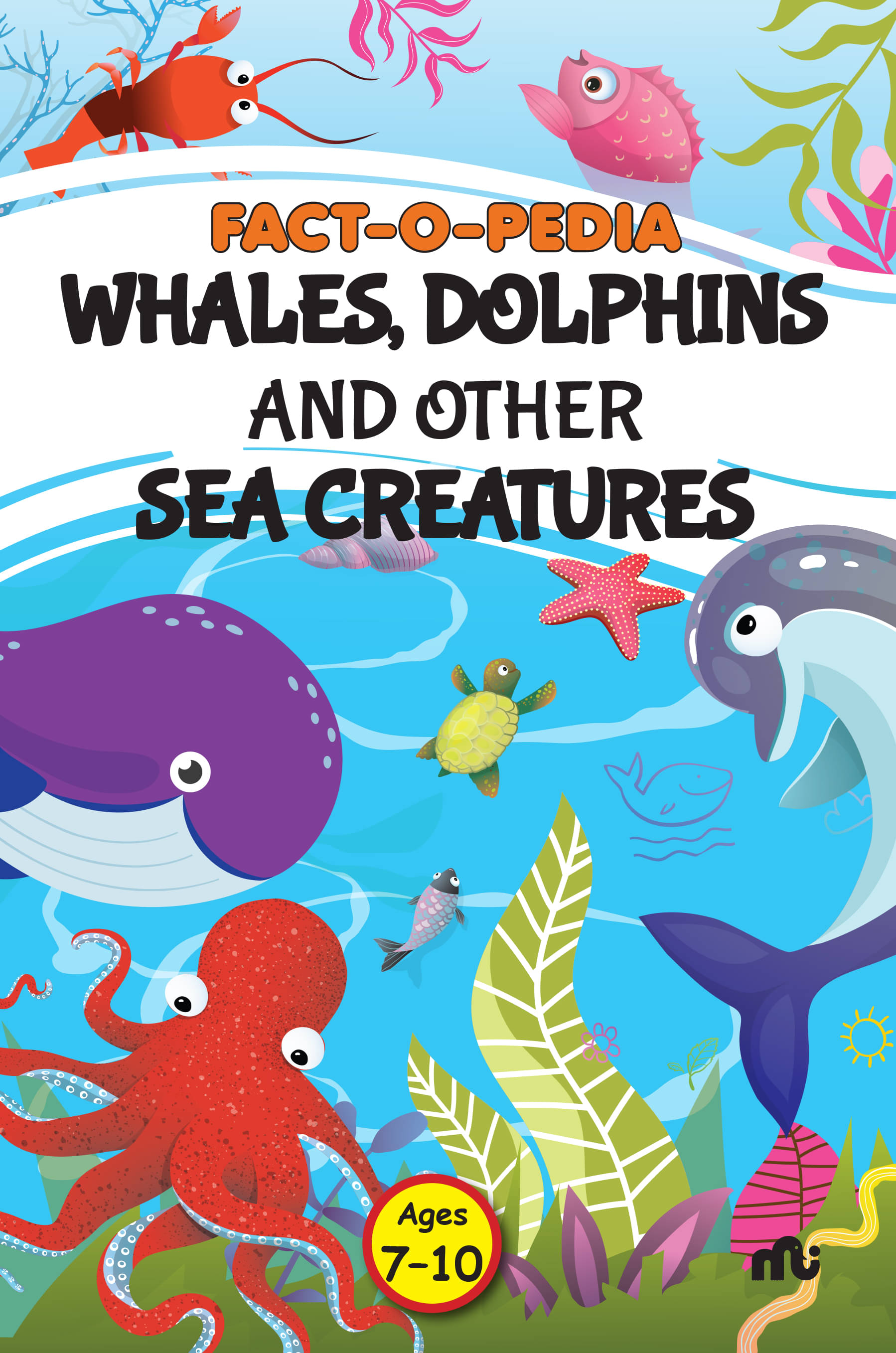 Fact-O-Pedia Whales, Dolphins and Other By Moonstone, Rupa Publications Fact-O-Pedia Whales, Dolphins and Other By Moonstone, Rupa Publications