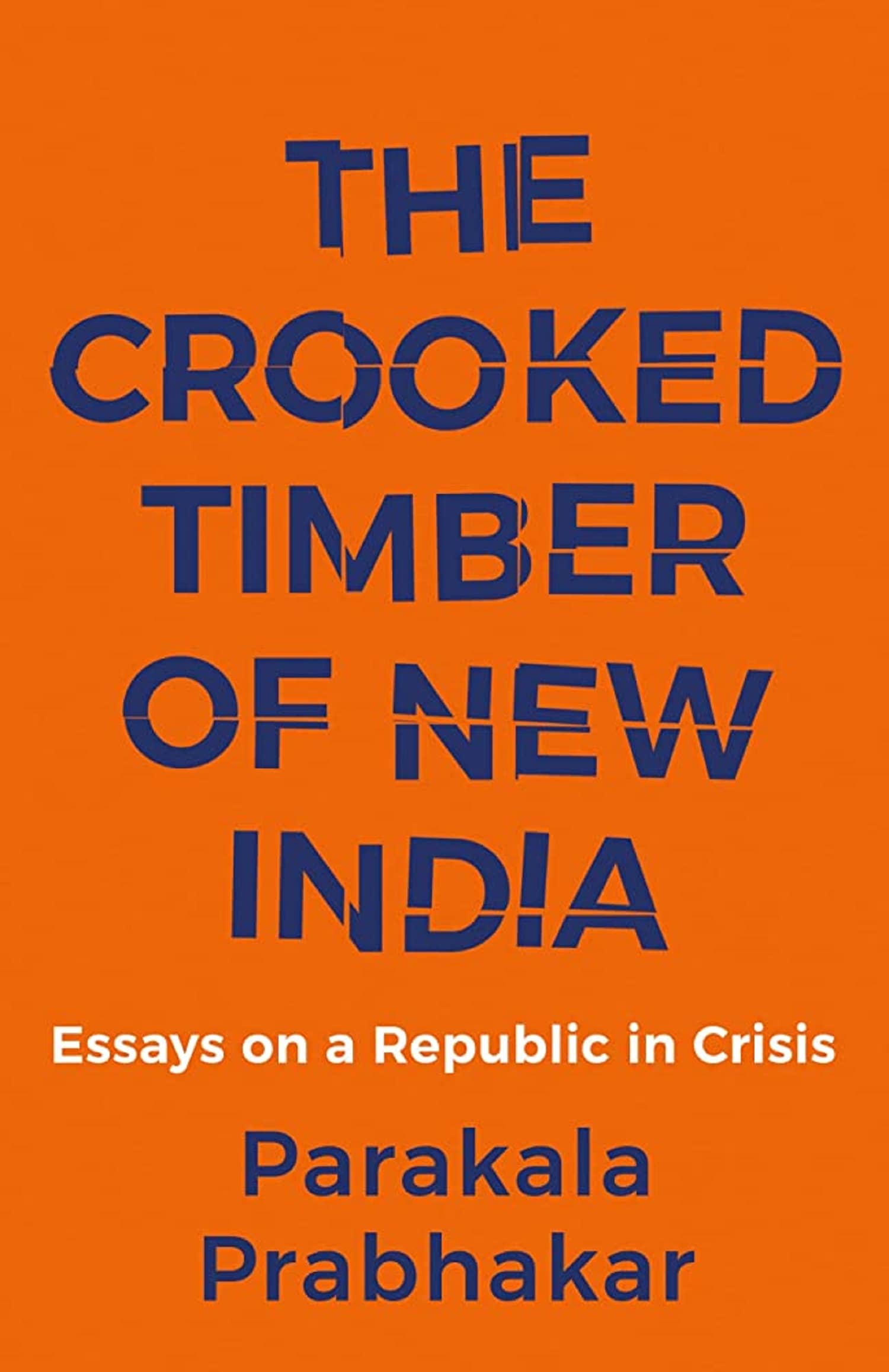 The Crooked Timber of New India : Essays on a Republic in Crisis Paperback – 1 January 2023 - Stationery | Buy online on ZillyBuy