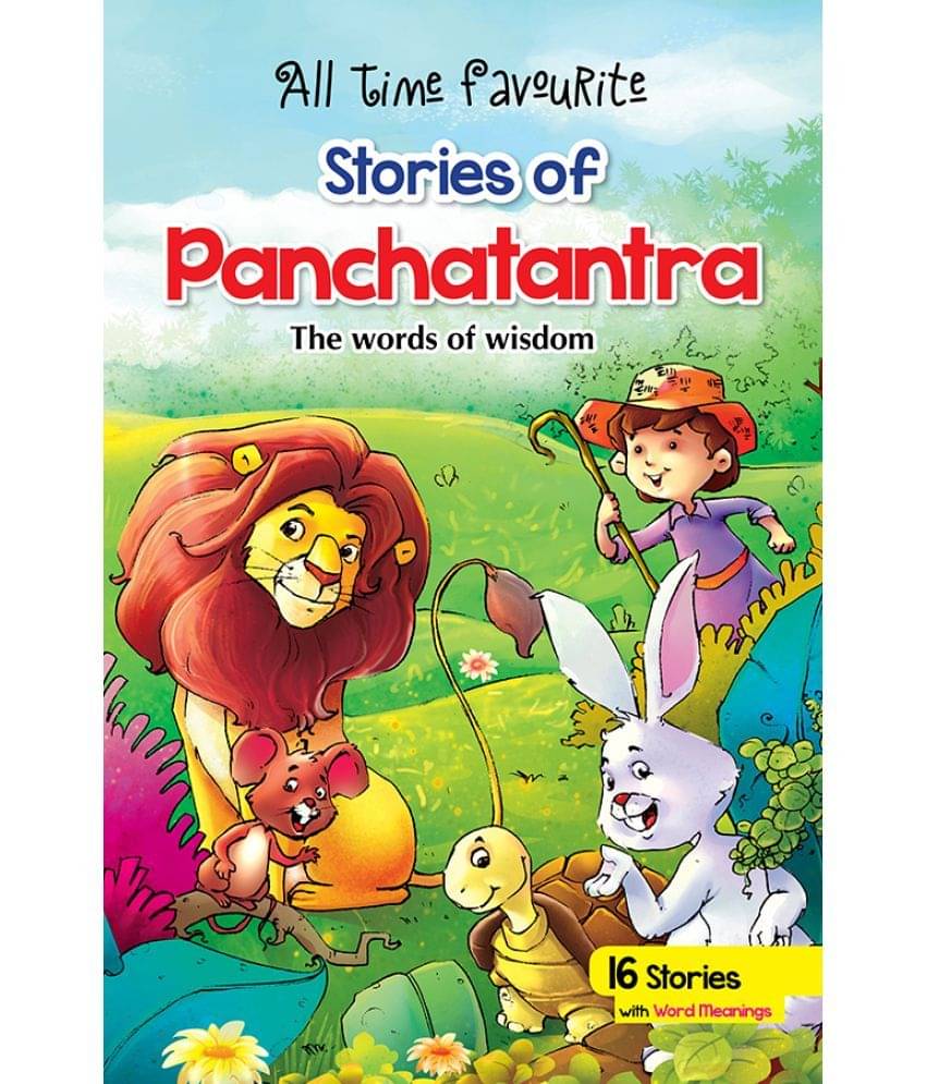 All Time Favourite Stories of Panchatantra All Time Favourite Stories of Panchatantra