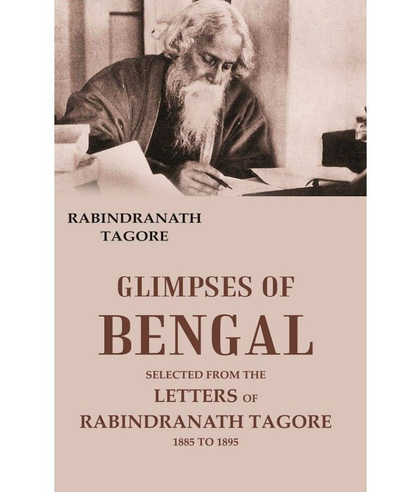     			Glimpses of Bengal Selected from the Letters of Rabindranath Tagore 1885 To 1895 [Hardcover]
