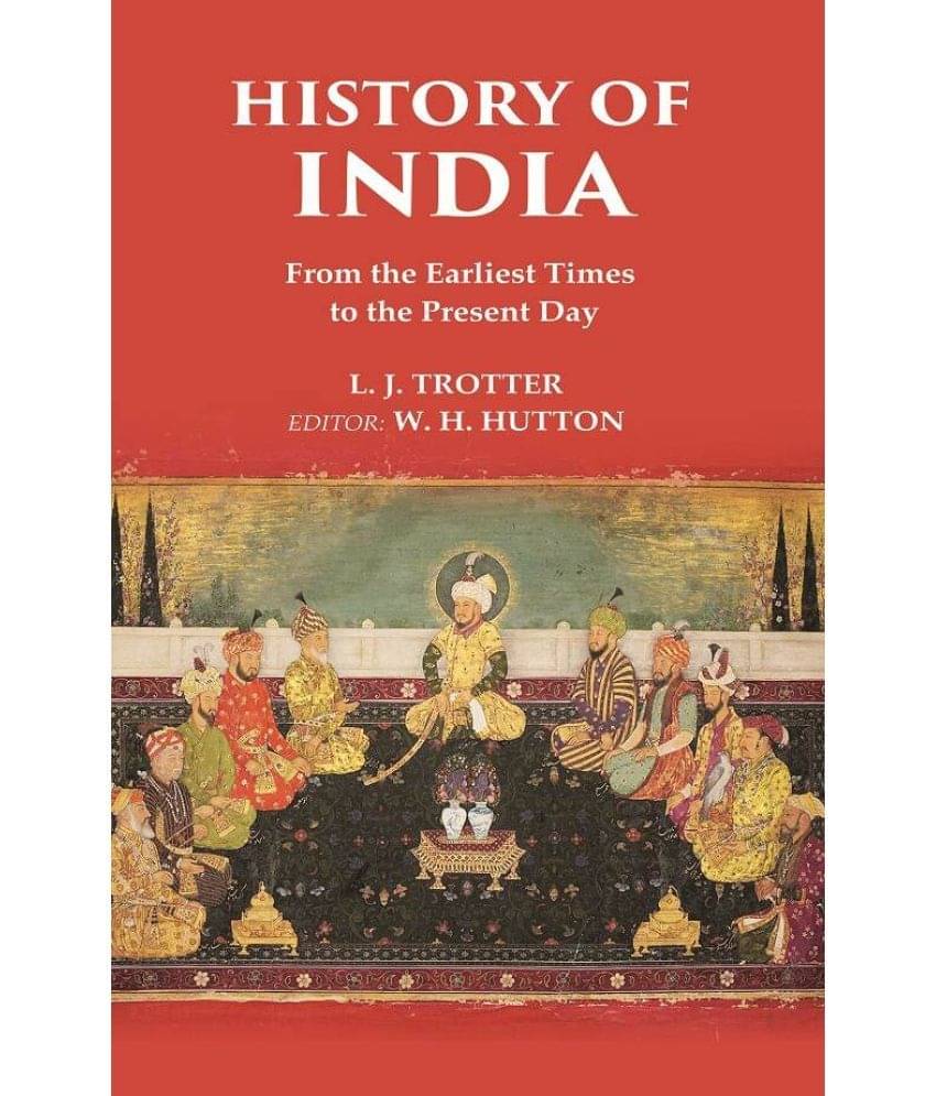     			History of India From the Earliest Times to the Present Day
