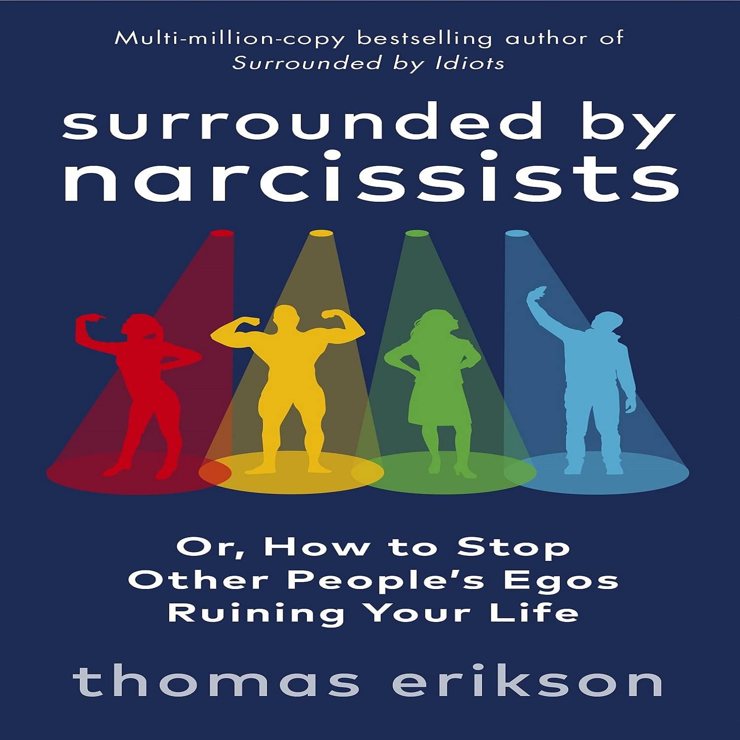     			Surrounded by Narcissists: Or, How to Stop Other People's Egos Ruining Your Life Paperback – Import, 21 June 2022