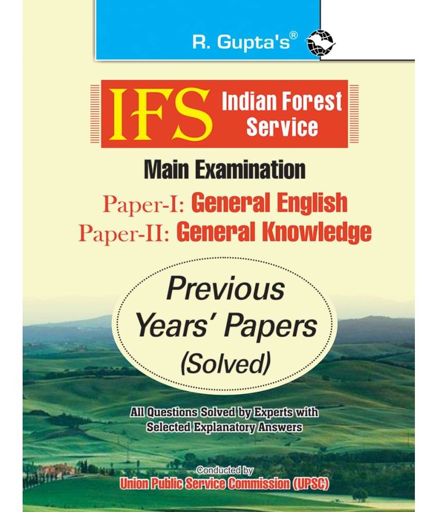 IFS: Main Exam (PAPER-I: General English & PAPER-II: General Knowledge) Previous Years' Papers (Solved)     			IFS: Main Exam (PAPER-I: General English & PAPER-II: General Knowledge) Previous Years' Papers (Solved)