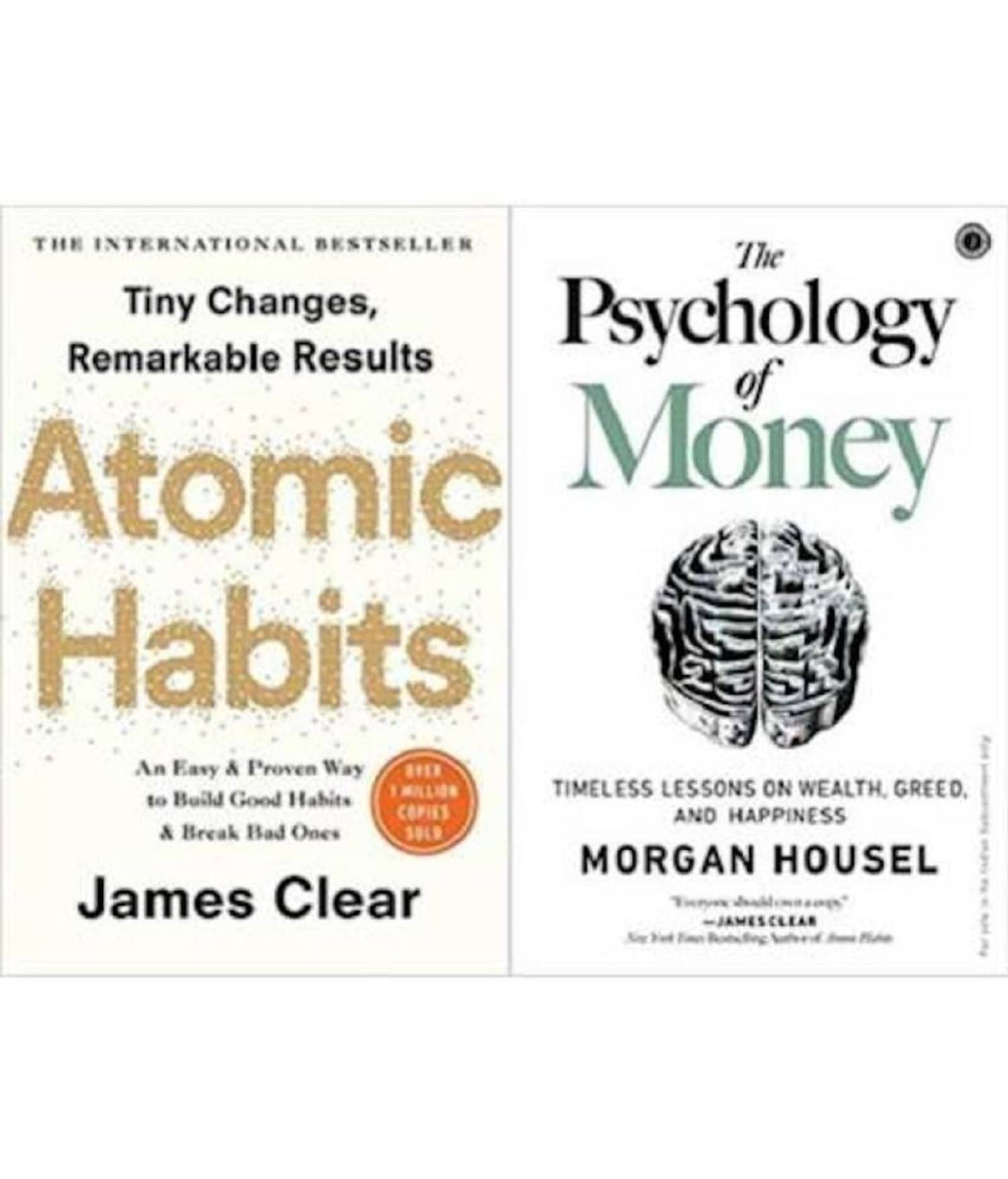 Atomic Habits By James + The Psychology Of Money By Morgan Housel Atomic Habits By James + The Psychology Of Money By Morgan Housel