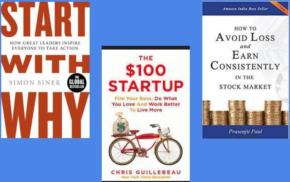 Start With Why + 100 dollar startup + How to Avoid Loss and Earn Consistently in the Stock Market Start With Why + 100 dollar startup + How to Avoid Loss and Earn Consistently in the Stock Market
