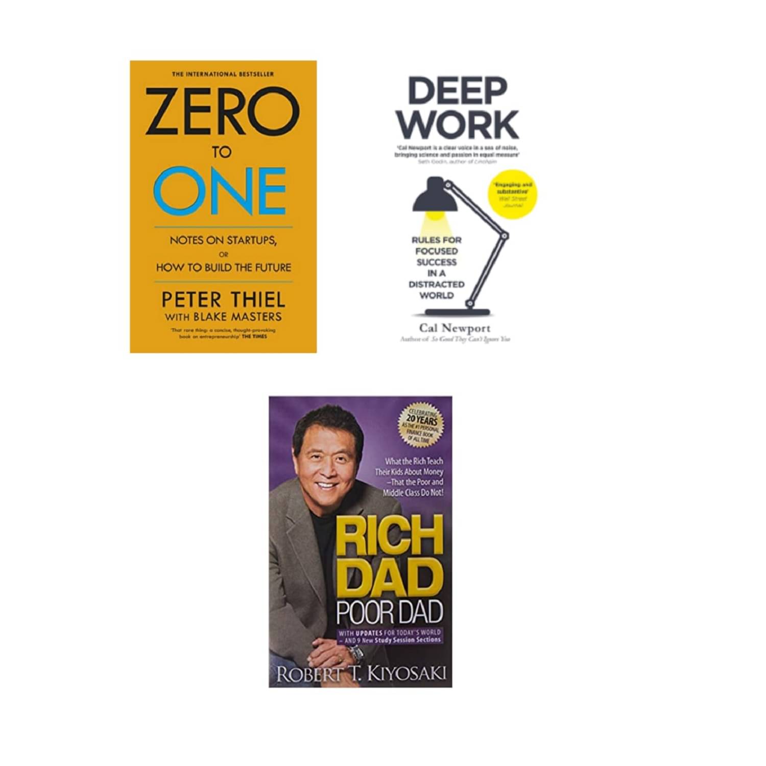 ( Combo Of 3 Books ) Zero To One & Deep Work & Rich Dad Poor Dad English Edition Paperback Book By - ( Thiel Peter , Newport, Cal , Robert T. Kiyosaki ) ( Combo Of 3 Books ) Zero To One & Deep Work & Rich Dad Poor Dad English Edition Paperback Book By - ( Thiel Peter , Newport, Cal , Robert T. Kiyosaki )