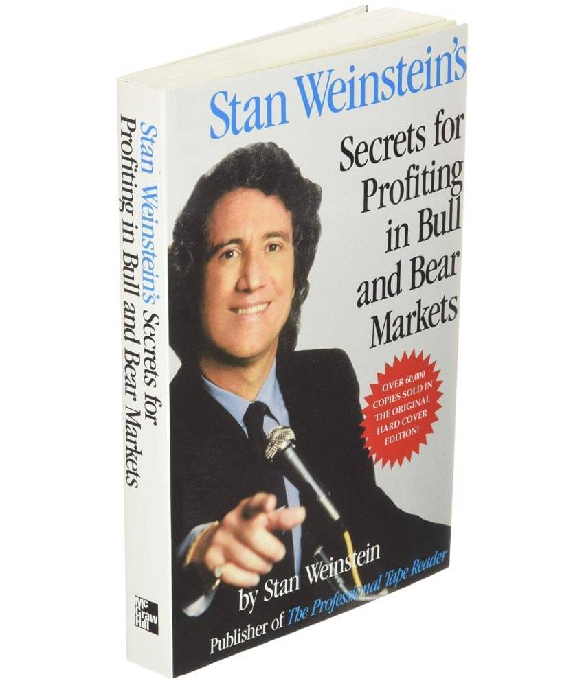 Stan Weinstein's Secrets For Profiting in Bull and Bear Markets Stan Weinstein's Secrets For Profiting in Bull and Bear Markets