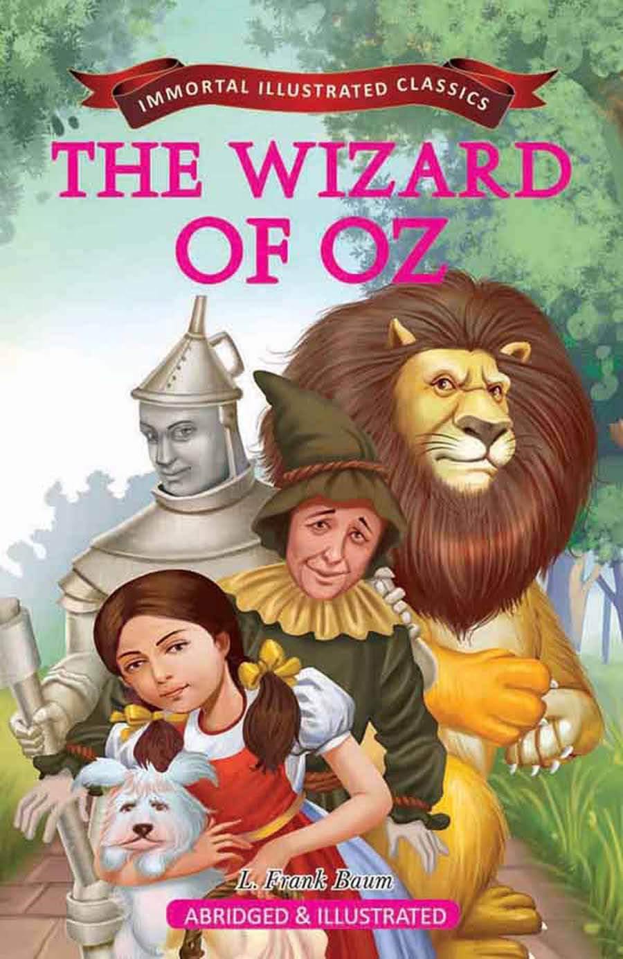     			IMMORTAL ILLUSTRATED CLASSICS: THE WIZARD of OZ