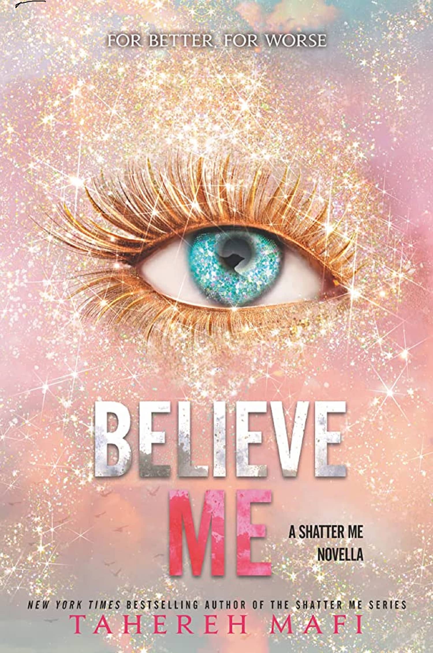 Believe Me (The Shatter Me) Paperback – November 16, 2021