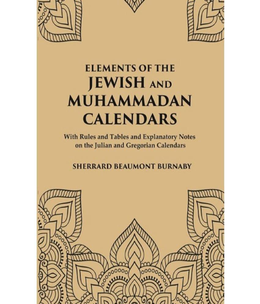 Elements Of The Jewish And Muhammadan Calendars Elements Of The Jewish And Muhammadan Calendars