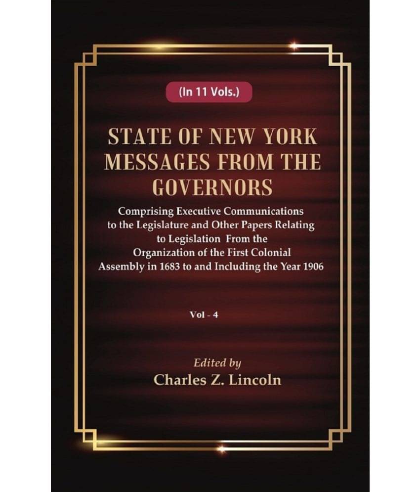 State Of New York Messages From The Governors Volume 4th State Of New York Messages From The Governors Volume 4th