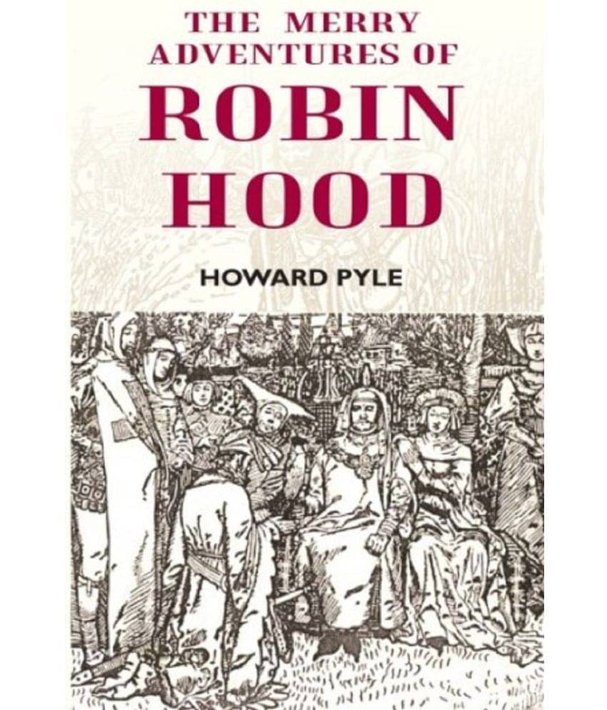     			THE MERRY ADVENTURES OF ROBIN HOOD
