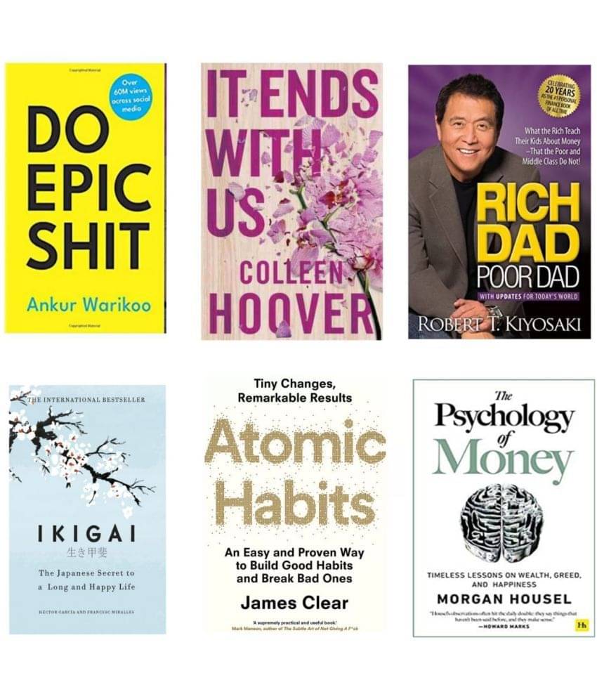     			Do epic + it ends + rich dad poor dad + ikigai + atomic habit + psychology of money