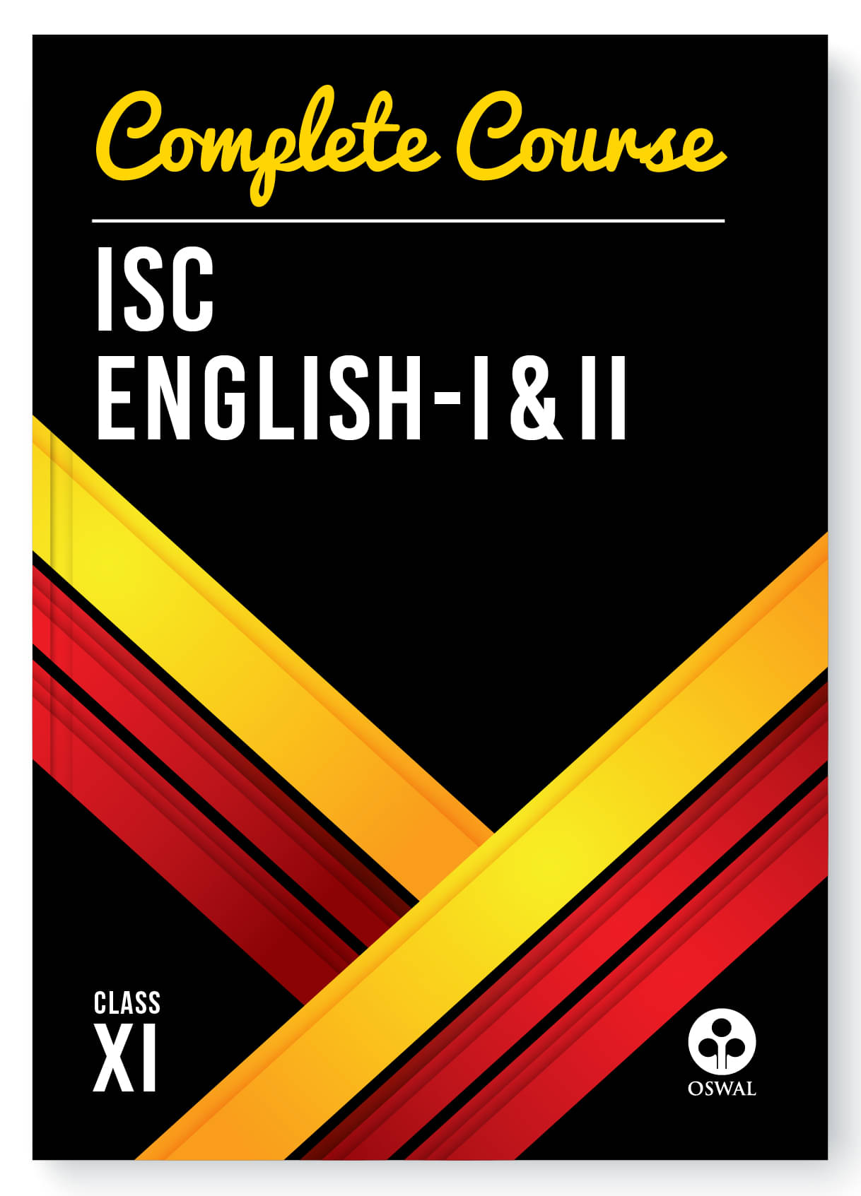     			Oswal Complete Course English I & II for ISC Class 11 : Reference Book English Language and Literature